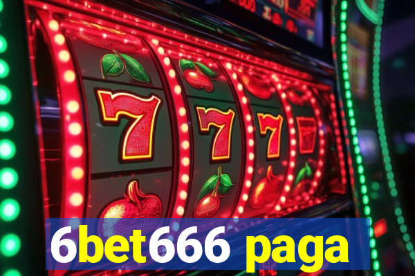 6bet666 paga